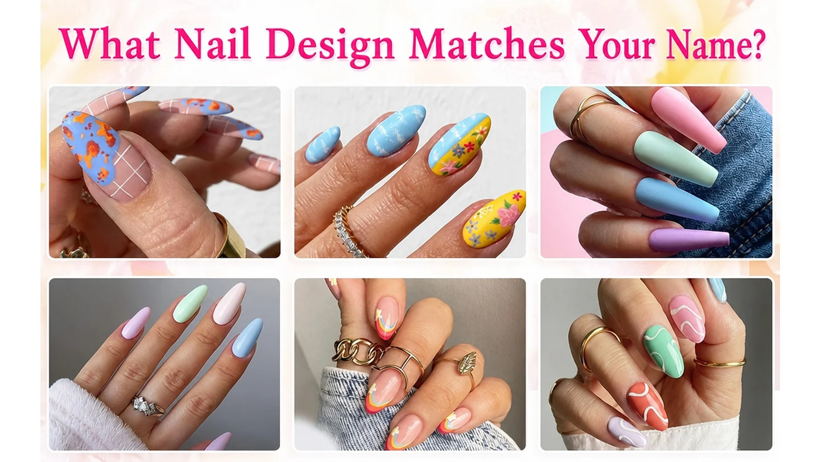 Your Name Has a Signature Nail Look — Reveal It